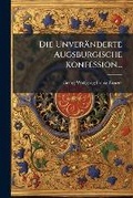 Cover: Die Unveranderte Augsburgische Konfession... - Nabu Press