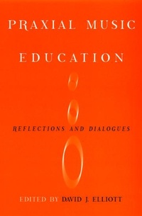 Abbildung von: Praxial Music Education - Oxford University Press Inc