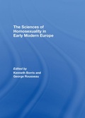 Cover: The Sciences of Homosexuality in Early Modern Europe - Routledge