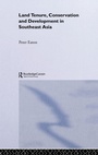 Cover: Land Tenure, Conservation and Development in Southeast Asia - Routledge