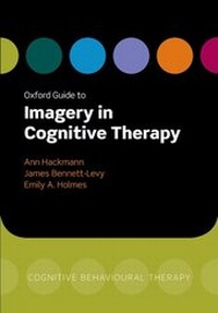 Enlarge image Cover: Oxford Guide to Imagery in Cognitive Therapy - Oxford University Press