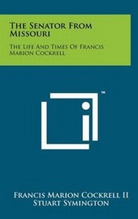 Enlarge image Cover: The Senator From Missouri - Literary Licensing, LLC