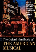 Cover: The Oxford Handbook of The American Musical - Oxford University Press Inc