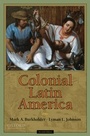 Cover: Colonial Latin America - Oxford University Press Inc