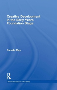 Enlarge image Cover: Creative Development in the Early Years Foundation Stage - Routledge