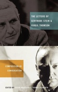 Cover: The Letters of Gertrude Stein and Virgil Thomson - Oxford University Press Inc