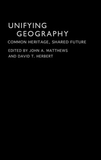 Enlarge image Cover: Unifying Geography - Routledge