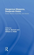 Cover: Dangerous Weapons, Desperate States - Routledge