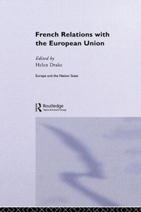Enlarge image Cover: French Relations with the European Union - Routledge