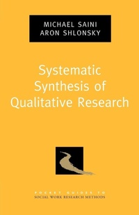 Enlarge image Cover: Systematic Synthesis of Qualitative Research - Oxford University Press Inc