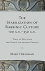 Cover: The Stabilization of Rabbinic Culture, 100 C.E. -350 C.E. - Oxford University Press Inc