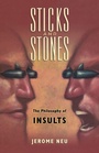 Cover: Sticks and Stones The Philosophy of Insults - Oxford University Press Inc