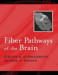 Enlarge image Cover: Fiber Pathways of the Brain - Oxford University Press Inc
