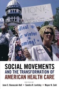 Cover: Social Movements and the Transformation of American Health Care - Oxford University Press Inc