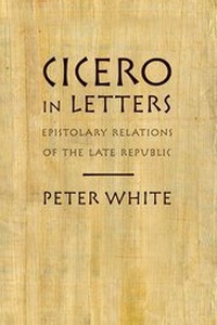Enlarge image Cover: Cicero in Letters - Oxford University Press Inc