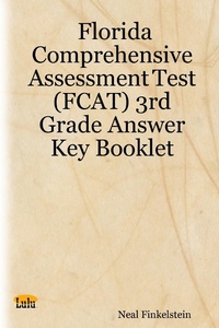 Enlarge image Cover: Florida Comprehensive Assessment Test (Fcat) 3Rd Grade Answer Key Booklet - Lulu.com