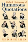 Cover: Oxford Dictionary of Humorous Quotations - Oxford University Press