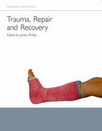 Abbildung von: Trauma, Repair and Recovery - Oxford University Press