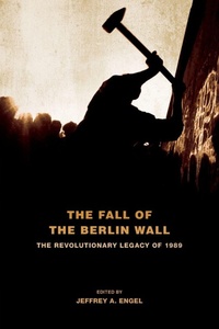 Enlarge image Cover: The Fall of the Berlin Wall - Oxford University Press Inc