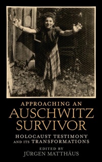 Enlarge image Cover: Approaching an Auschwitz Survivor - Oxford University Press Inc