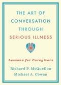 Cover: The Art of Conversation Through Serious Illness - Oxford University Press Inc