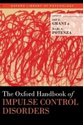 Cover: The Oxford Handbook of Impulse Control Disorders - Oxford University Press Inc