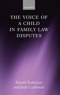Abbildung von: The Voice of a Child in Family Law Disputes - Oxford University Press