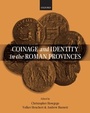 Cover: Coinage and Identity in the Roman Provinces - Oxford University Press