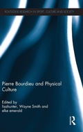 Cover: Pierre Bourdieu and Physical Culture - Routledge