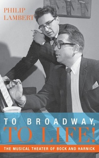 Bild vergrößern Bild: To Broadway, To Life! - Oxford University Press Inc