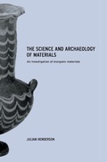 Cover: The Science and Archaeology of Materials - Routledge