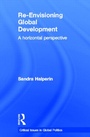 Cover: Re-Envisioning Global Development - Routledge