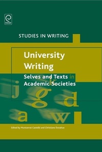 Enlarge image Cover: University Writing: Selves and Texts in Academic Societies - Emerald Group Publishing Limited