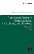 Cover: Rethinking Power in Organizations, Institutions, and Markets - Emerald Group Publishing Limited