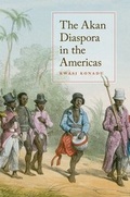 Cover: The Akan Diaspora in the Americas - Oxford University Press Inc