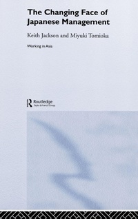 Enlarge image Cover: The Changing Face of Japanese Management - Routledge