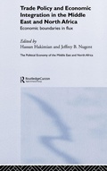 Cover: Trade Policy and Economic Integration in the Middle East and North Africa - Routledge