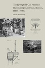 Cover: The Springfield Gas Machine - University of Tennessee Press