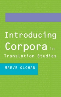 Enlarge image Cover: Introducing Corpora in Translation Studies - Routledge