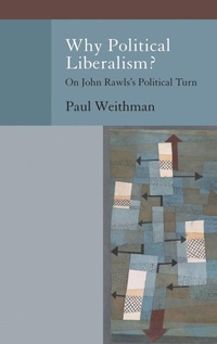 Enlarge image Cover: Why Political Liberalism? - Oxford University Press Inc