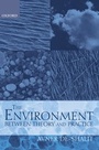 Cover: The Environment Between Theory and Practice - Oxford University Press