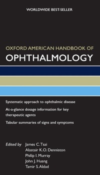 Abbildung von: Oxford American Handbook of Ophthalmology - Oxford University Press Inc