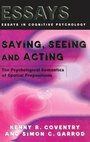 Cover: Saying, Seeing and Acting - Psychology Press Ltd