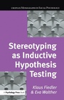 Cover: Stereotyping as Inductive Hypothesis Testing - Psychology Press Ltd