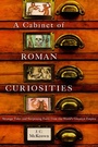 Bild: A Cabinet of Roman Curiosities - Oxford University Press Inc