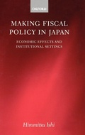Cover: Making Fiscal Policy in Japan - Oxford University Press