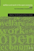 Cover: Welfare and Work in the Open Economy: Volume I: From Vulnerability to Competitiveness in Comparative Perspective - Oxford University Press