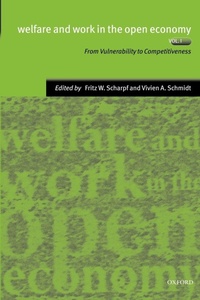 Enlarge image Cover: Welfare and Work in the Open Economy: Volume I: From Vulnerability to Competitiveness in Comparative Perspective - Oxford University Press