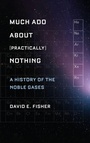 Cover: Much Ado about (Practically) Nothing - Oxford University Press Inc