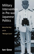 Cover: Military Intervention in Pre-War Japanese Politics - Routledge